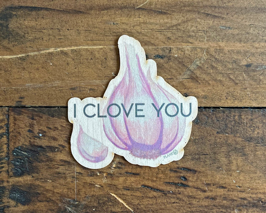 Wooden Art Sticker - I Clove You